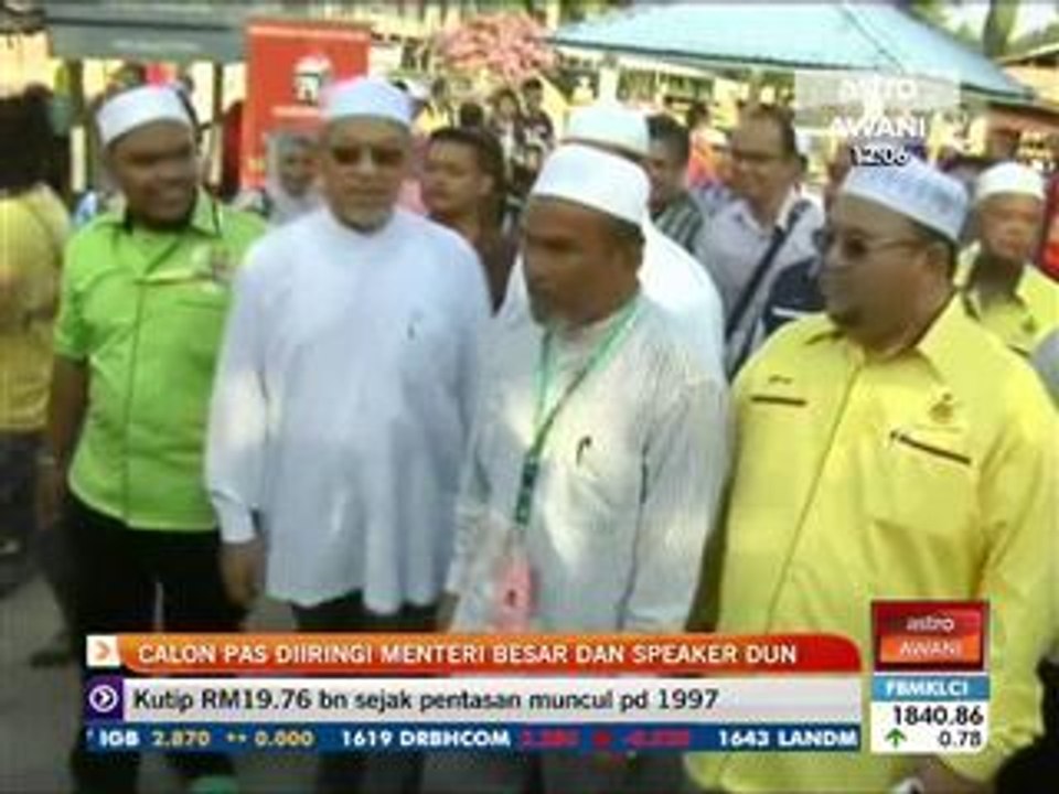 Calon PAS diiringi Menteri Besar dan Speaker DUN