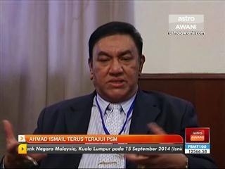 Datuk Ahmad Ismail terus terajui PSM