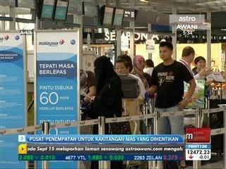 Pusat penempatan untuk kakitangan MAS yang dihentikan