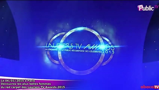 Exclu Vidéo : Découvrez les plus belles femmes du red carpet des Lauriers Tv Awards 2015 !