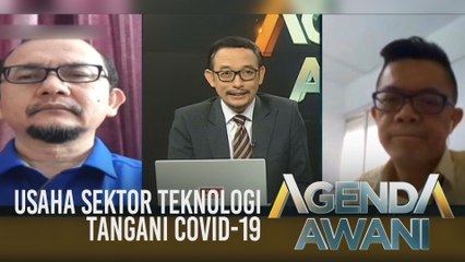 Agenda AWANI: Usaha sektor teknologi tangani COVID-19