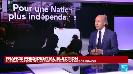 France presidential election: Russian invasion of Ukraine overshadows 2022-campaign