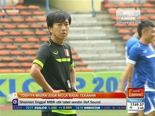 Toshiya Miura juga mula rasai tekanan