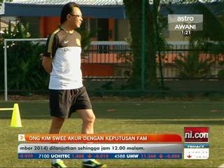 Ong Kim Swee akur dengan keputusan FAM