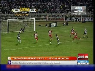 Terengganu menang tipis 2 - 1 ke atas Kelantan
