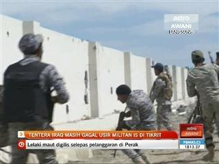 Tentera Iraq masih gagal usir militan IS di Tikrit