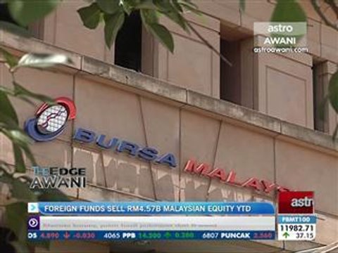 Foreign funds sell RM4.57b Malaysian equity YTD