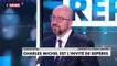 Charles Michel : «Nous ne voulons pas d’une troisième guerre mondiale, nous ne voulons pas d’une extension du conflit, je suis très clair là-dessus»