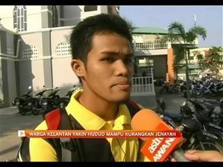 Warga Kelantan yakin hudud mampu kurangkan jenayah