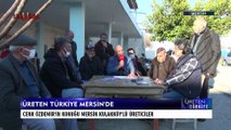 Üreten Türkiye - 13 Mart 20222 - Mersin Kulakköy - Cenk Özdemir - Ulusal Kanal