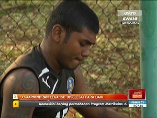 D.Saarvindran lega isu diselesai cara baik