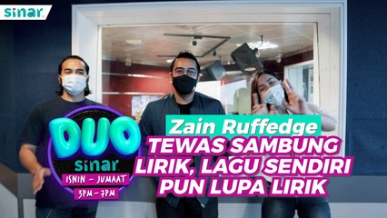 SINAR : Zain Ruffedge Tewas Sambung Lirik
