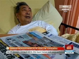 Mangsa menceritakan detik sebelum terhempas