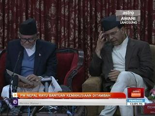 PM Nepal rayu bantuan kemanusiaan ditambah