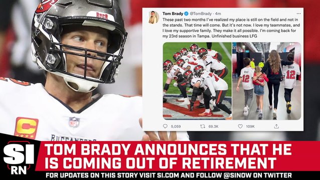 Tom Brady Announces That He is Coming Out of Retirement