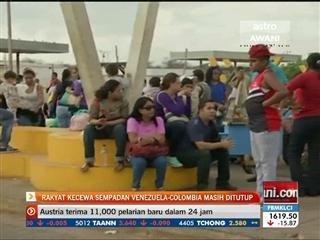 Rakyat kecewa sempadan Venezuela-Colombia masih ditutup