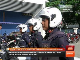 PDRM tidak sertai sambutan hari kebangsaan Pulau Pinang