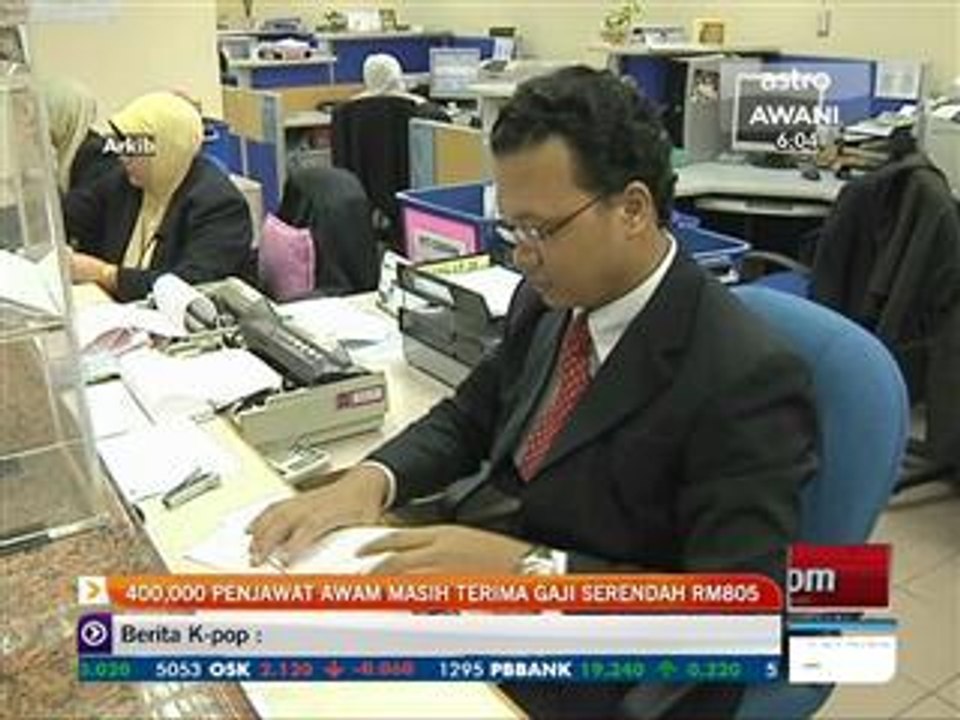 400,000 penjawat awam masih terima gaji serendah RM805 sebulan
