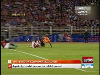 JDT pertahan kejuaraan Liga Super