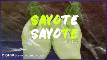Taggsign - Sayote (Official Lyric Video)