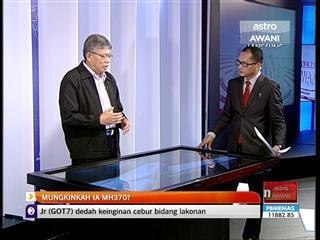 Analisis Awani: Mungkinkan ia MH370?