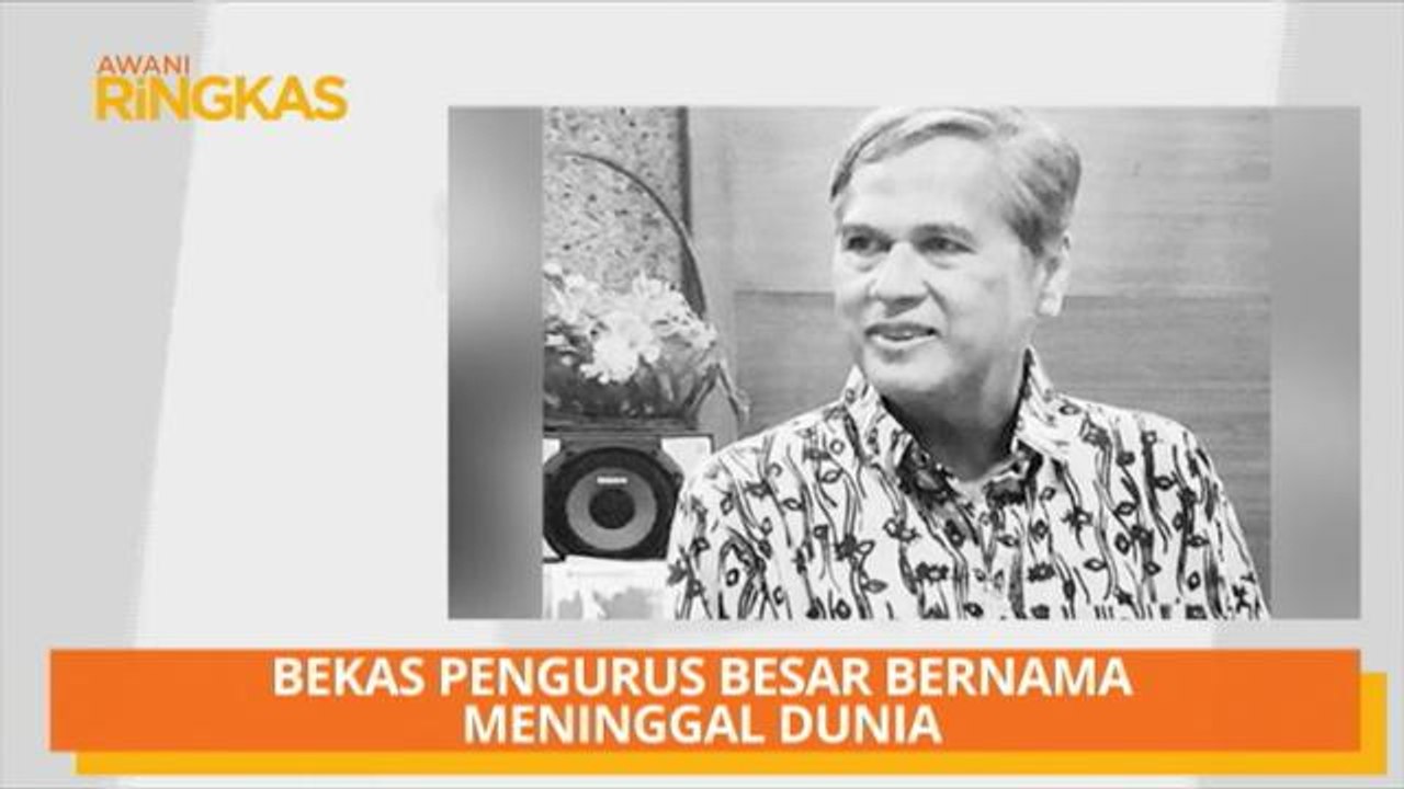 AWANI Ringkas: Bekas Pengurus Besar Bernama meninggal dunia, ESScom akan distruktur semula