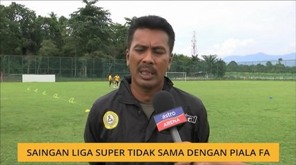 Piala FA: Saingan Liga Super tidak sama dengan Piala FA