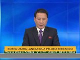 Korea Utara lancar dua peluru berpandu