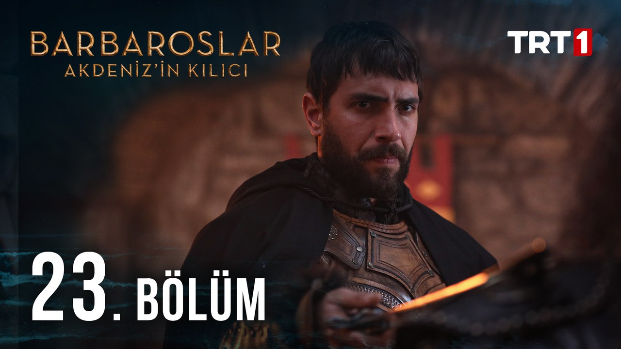 Barbaroslar Akdeniz'in Kılıcı 23. Bölüm