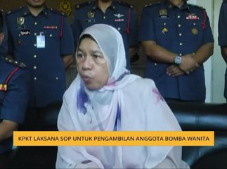 KPKT laksana SOP untuk pengambilan anggota bomba wanita