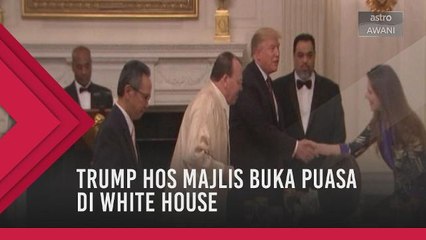 Trump hos majlis buka puasa di White House