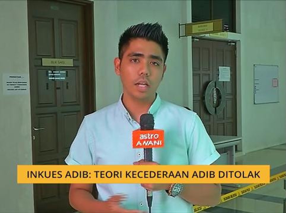 Inkues Adib: Teori kecederaan Adib ditolak