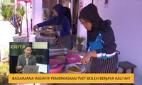 Cerita Sebalik Berita: Bagaimana inisiatif TVET boleh berjaya kali ini?