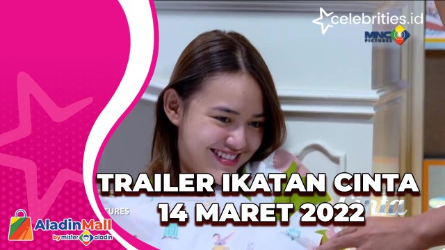 Video Trailer Ikatan Cinta 14 Maret 2022