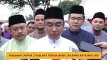 Penjawat awam di Melaka terima bantuan khas raya RM1,000