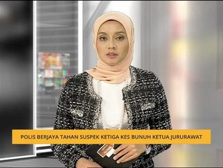 Polis berjaya tahan suspek ketiga kes bunuh Ketua Jururawat