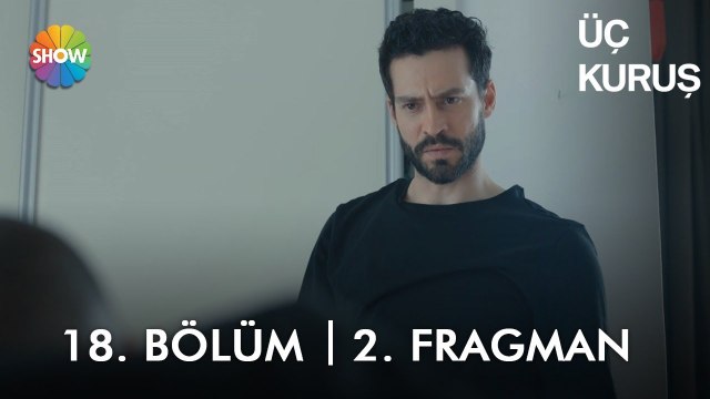 Üç Kuruş 18. Bölüm 2. Fragman | “Ferhan seni bekliyor!”