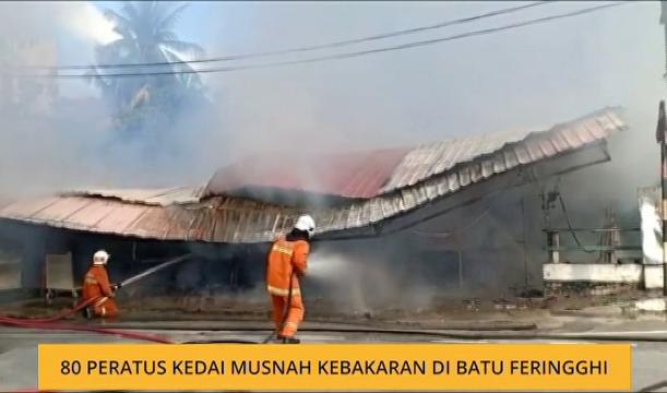 80 peratus bahagian kedai musnah kebakaran di Batu Feringghi