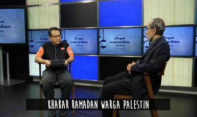 Ihya Ramadan AWANI: Khabar Ramadan warga Palestin