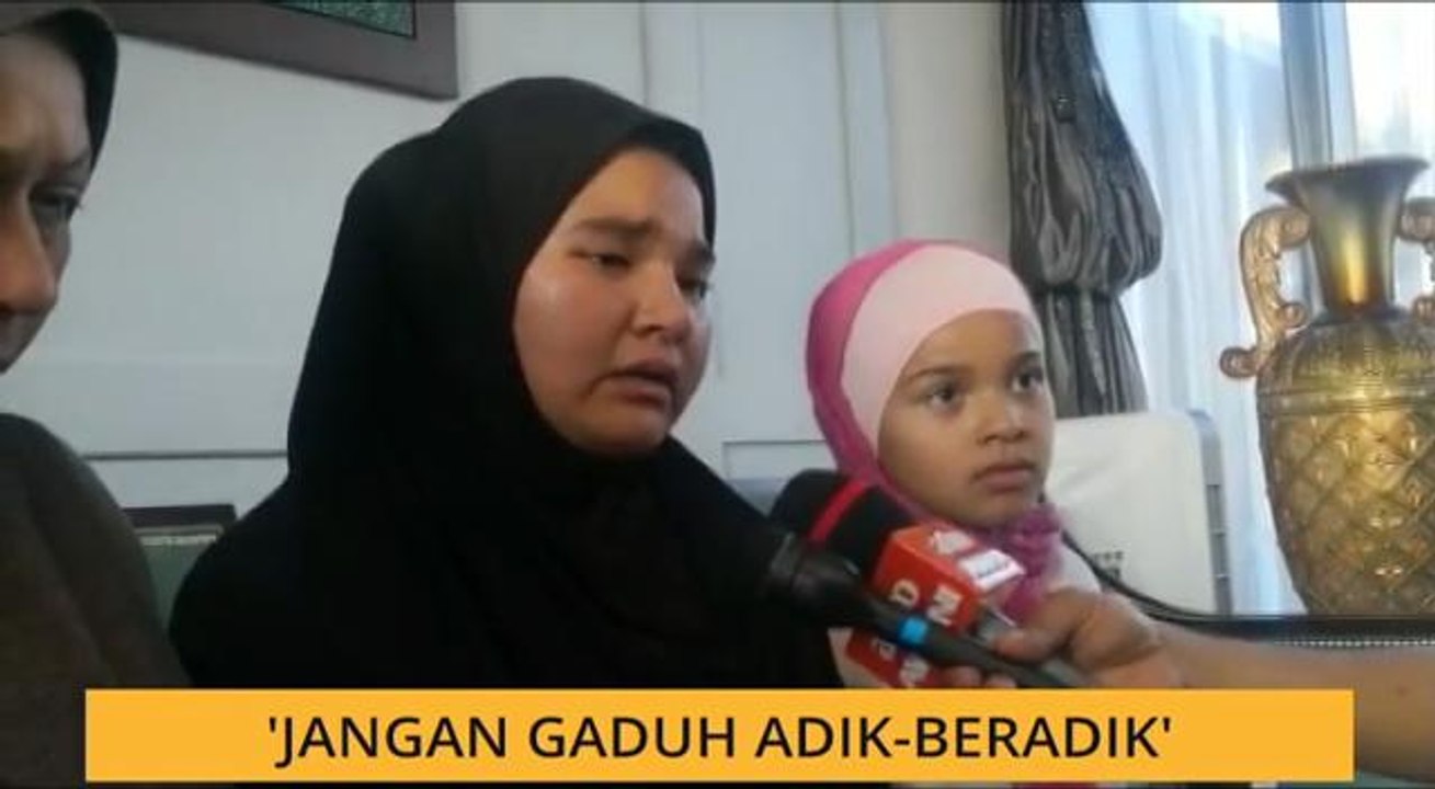 'Jangan gaduh adik beradik'