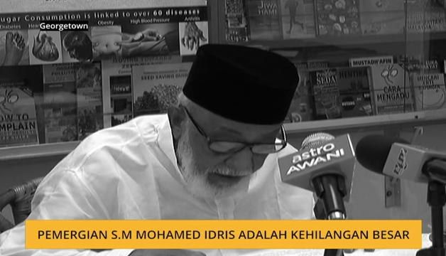 Pemergian S.M Mohamed Idris adalah kehilangan besar