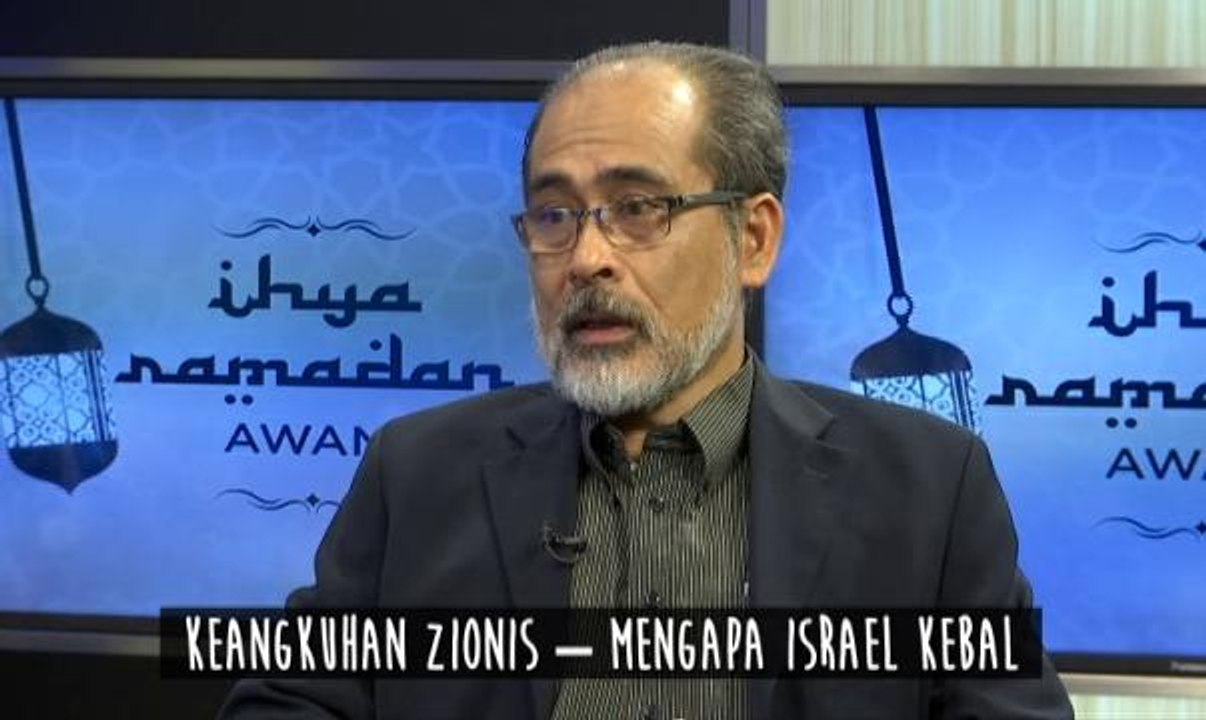 Ihya Ramadan AWANI: Keangkuhan Zionis - Mengapa Israel kebal