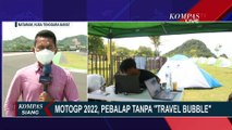 Sempat Dikomplain soal Aspal Berkerikil, Siapkah Sirkuit Mandalika Dipakai Balap MotoGP 2022?