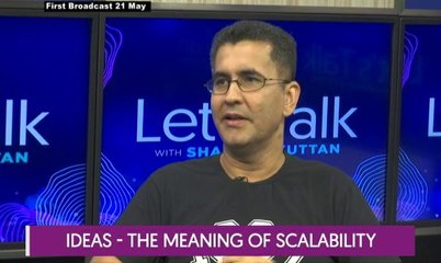 Let's Talk: Ideas - The Meaning of Scalability
