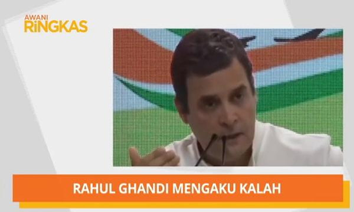 AWANI Ringkas: BJP menang besar, Rahul Ghandi mengaku kalah & Trump akan lakukan apa sahaja