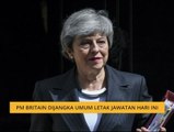 PM Britain dijangka umum letak jawatan pada Sabtu