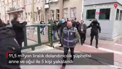 11,5 milyon liralık dolandırıcılık şüphelisi anne ve oğul ile 5 kişi yakalandı