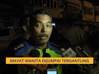 Mayat wanita dijumpai tergantung