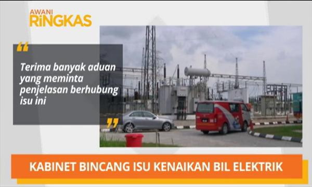 AWANI Ringkas: Kabinet bincang isu kenaikan bil elektrik