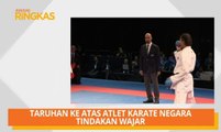 AWANI Ringkas: Taruhan ke atas atlet karate negara tindakan wajar